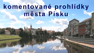 Prohlídka města Písku s výkladem kvalifikovaného průvodce